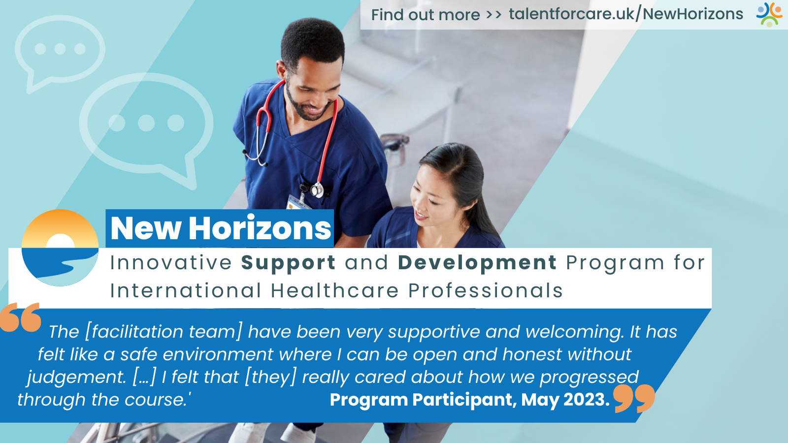 New Horizons, innovative support and development program for international healthcare professionals. "the facilitation team have been very supportive and welcoming. it has felt like a safe environment where I can be open and honest without judgement. I felt that they really cared about how we progressed through the course." program participant, September 2023