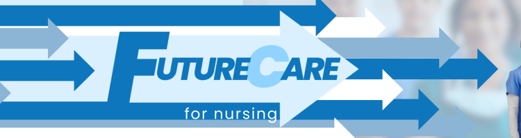 Blue arrows from left to right point towards a healthcare team of nurses. In the foreground is FutureCare for Nursing.